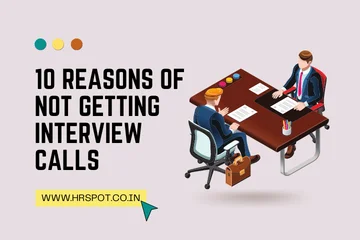 10 genuine reasons of not getting interview calls for HR job