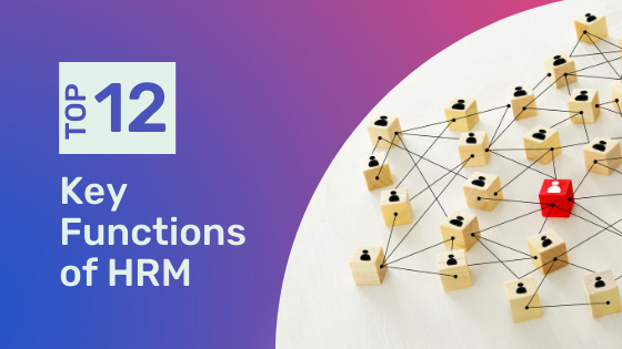 12 Key Functions of HRM