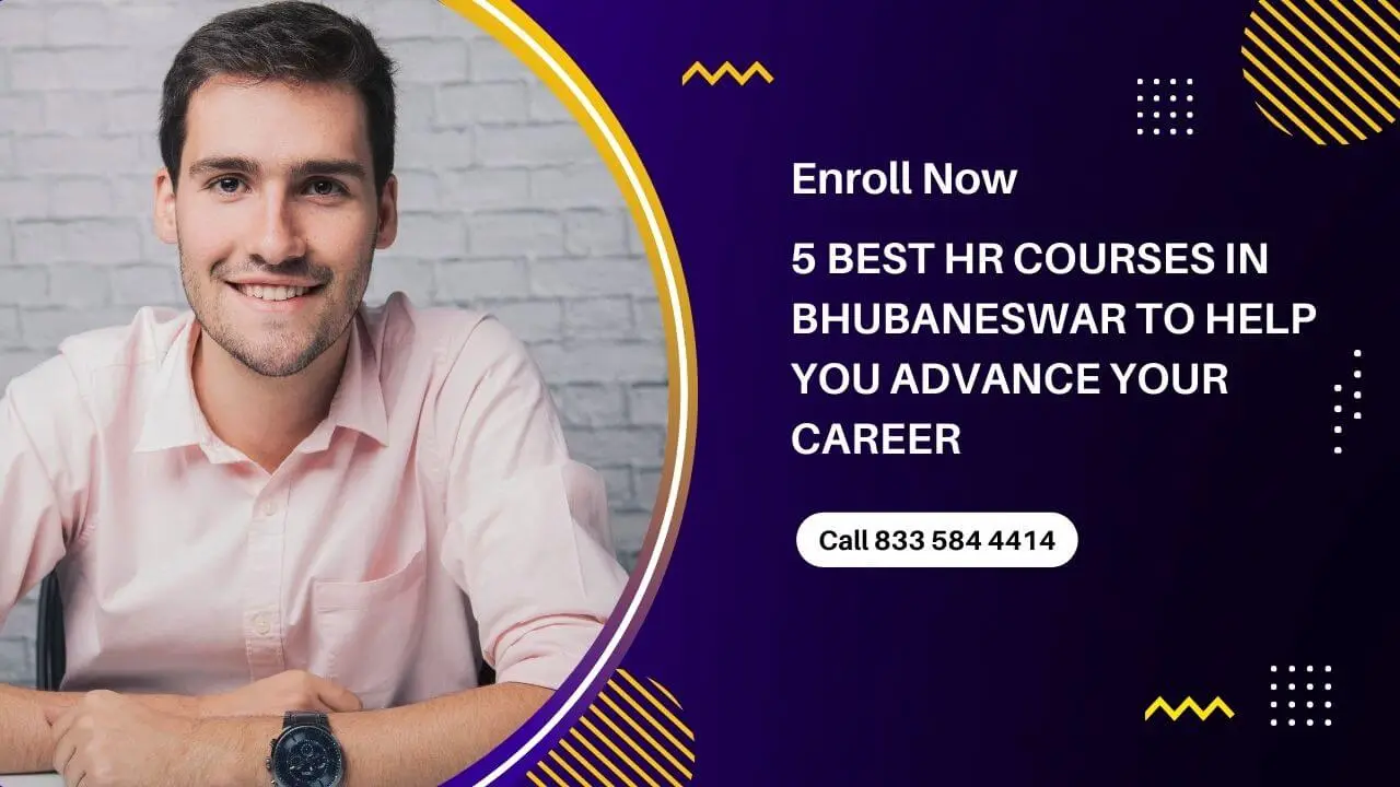 The 5 Best HR Courses in Bhubaneswar to Help You Advance Your Career (1)