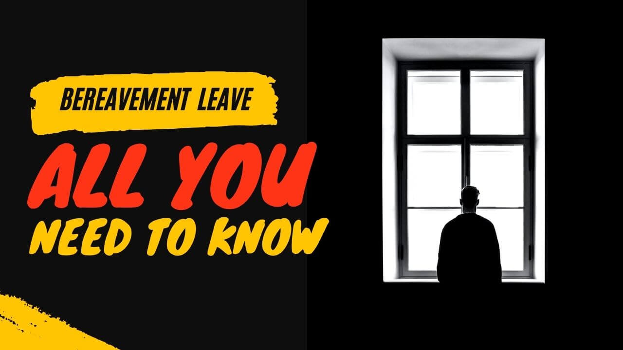 Bereavement Leave All You Need To Know The Ultimate Guide