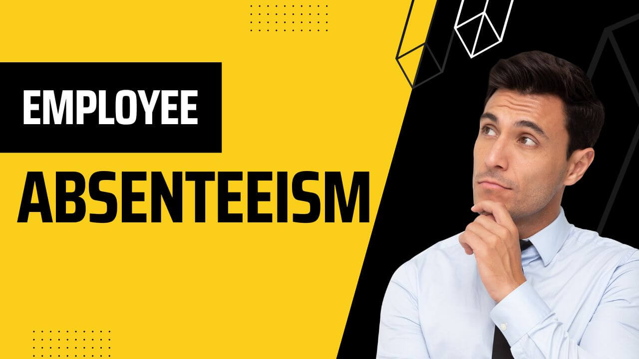 Reducing Employee Absenteeism Strategies Best Practices
