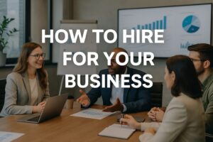How to Hire the Right Candidate for Your Business – The First People